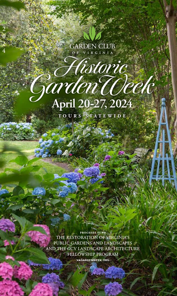 Historic Garden Week in Virginia, Tours Across Virginia
